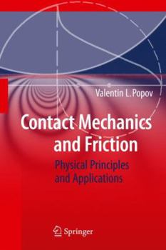 Hardcover Contact Mechanics and Friction: Physical Principles and Applications Book