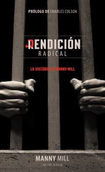 Paperback Redención Radical: La Verdadera Historia de Manny Mill [Spanish] Book