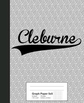 Paperback Graph Paper 5x5: CLEBURNE Notebook Book