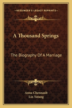 Paperback A Thousand Springs: The Biography Of A Marriage Book