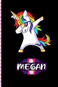 Megan - Dabbing Unicorn personalized named Notebook: Personalized Dabbing Unicorn notebook For Girls Who Love Unicorns - Cute Unicorn, Cute Rainbow Unicorn For Kids, Girls, Students & Teachers Gift, v
