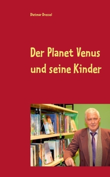 Der Planet Venus und seine Kinder: Fantasy  Roman