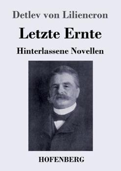 Paperback Letzte Ernte: Hinterlassene Novellen [German] Book