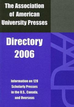 Paperback The Association of American University Presses Directory 2006 Book