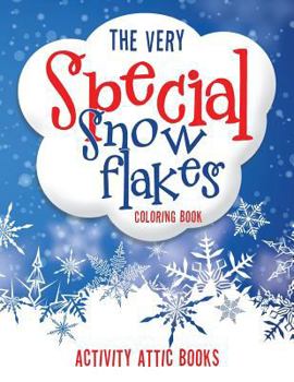 Paperback The Very Special Snowflakes Coloring Book