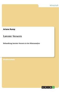 Paperback Latente Steuern: Behandlung latenter Steuern in der Bilanzanalyse [German] Book