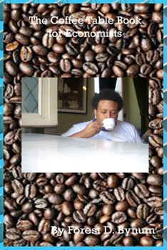 Paperback The Coffee Table Book for Economists Book