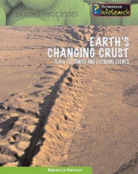 Library Binding Earth's Changing Crust: Plate Tectonics & Extreme Events Book