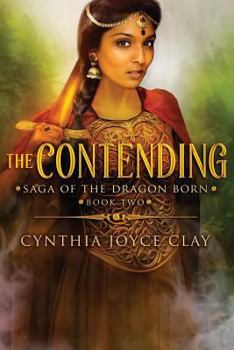 Paperback The Contending: Book Two of the Saga of the Dragon Born Book