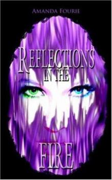 Reflections in the Fire