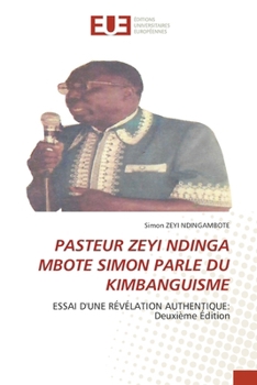 Paperback Pasteur Zeyi Ndinga Mbote Simon Parle Du Kimbanguisme [French] Book