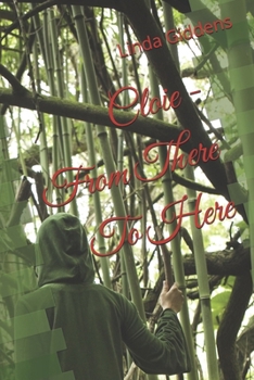 Paperback Cloie - From There To Here Book
