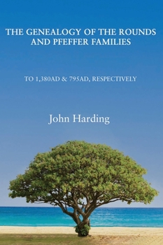 Hardcover Genealogy of the Rounds and Pfeffer Families Book