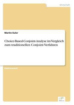 Paperback Choice-Based-Conjoint-Analyse im Vergleich zum traditionellen Conjoint-Verfahren [German] Book