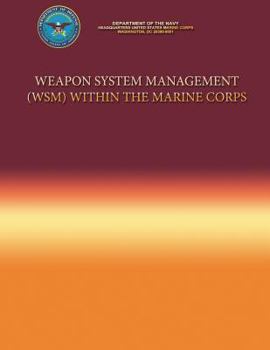 Paperback Weapon System Management (WSM) Within the Marine Corps Book