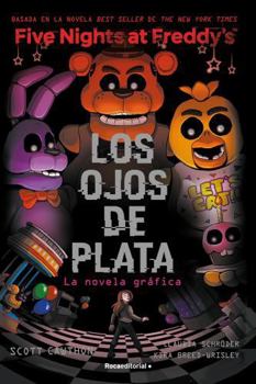 Five Nights At Freddy's. La novela gráfica 1 - Los ojos de plata