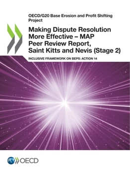 Paperback Making Dispute Resolution More Effective - MAP Peer Review Report, Saint Kitts and Nevis (Stage 2) Book