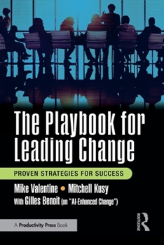 Paperback The Playbook for Leading Change: Proven Strategies for Success Book