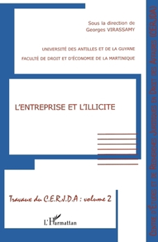 Paperback L'Entreprise et l'illicite: Travaux Du Cerjda - Volume 2 [French] Book