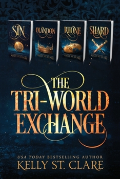 Paperback The Tri-World Exchange: Sin, Olandon, Rhone, & Shard Book