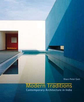 Hardcover Modern Traditions: Contemporary Architecture in India Book