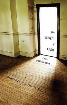 Paperback The Weight of Light: A Novel of Redemption Book