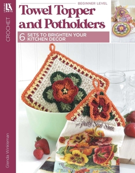 Paperback Crochet Towel Toppers and Potholders Book