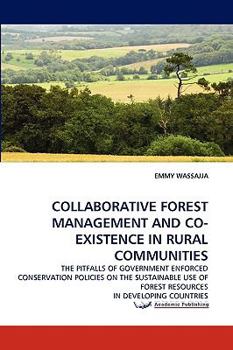 Paperback Collaborative Forest Management and Co-Existence in Rural Communities Book