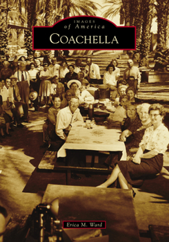 Coachella - Book  of the Images of America: California