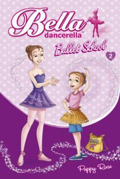 Paperback Bella Dancerella: Ballet School Book