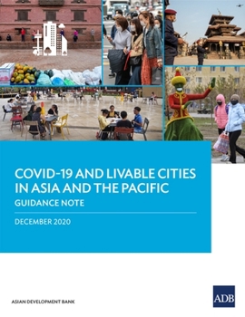Paperback Covid-19 and Livable Cities in Asia and the Pacific: Guidance Note Book