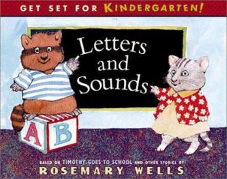 Paperback Letters and Sounds: Based on Timothy Goes to School and Other Stories (Get Set for Kindergarten!) Book