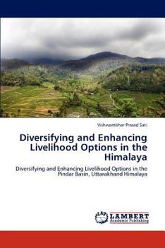 Paperback Diversifying and Enhancing Livelihood Options in the Himalaya Book