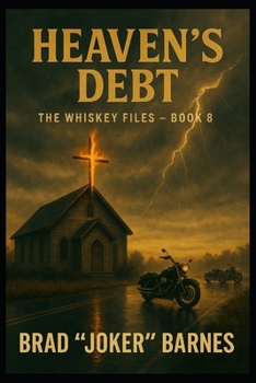 Heaven's Debt: The Whiskey Files - Book 8