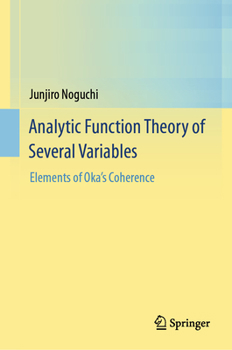 Hardcover Analytic Function Theory of Several Variables: Elements of Oka's Coherence Book