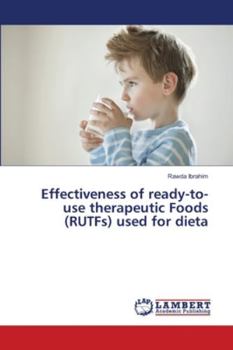 Paperback Effectiveness of ready-to-use therapeutic Foods (RUTFs) used for dieta Book