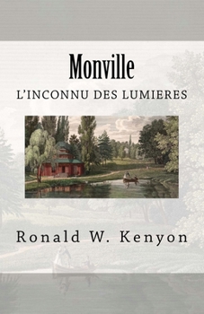 Paperback Monville: l'inconnu des Lumi?res [French] Book