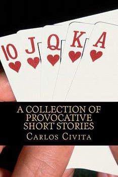 Paperback A Collection Of Provocative Short Stories Book