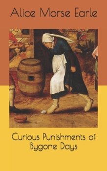 Curious Punishments of Bygone Days