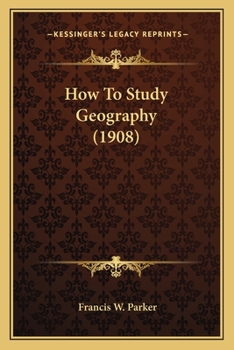 Paperback How To Study Geography (1908) Book