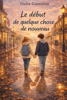 Paperback Le début de quelque chose de nouveau [French] Book