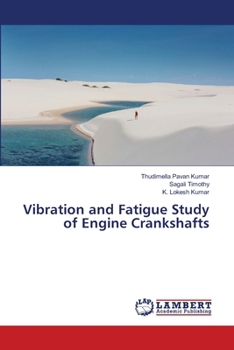 Paperback Vibration and Fatigue Study of Engine Crankshafts Book