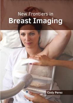 Hardcover New Frontiers in Breast Imaging Book