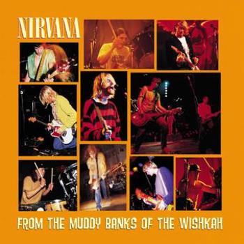 Vinyl From The Muddy Banks Of The Wishkah (2 LP) Book