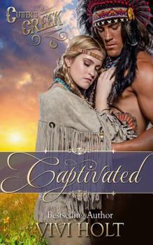 Captivated - Book #10 of the Cutter's Creek