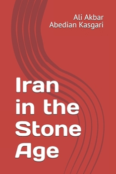 Iran in the Stone Age