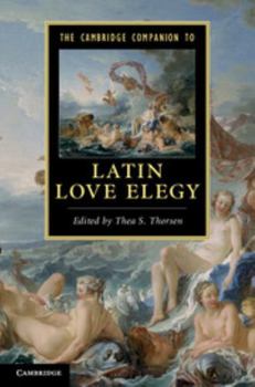 Hardcover The Cambridge Companion to Latin Love Elegy Book