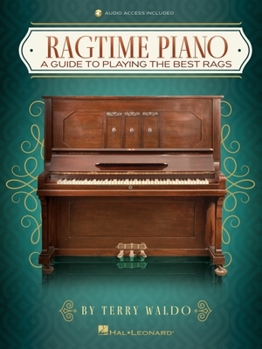 Paperback Ragtime Piano: A Guide to Playing the Best Rags by Terry Waldo Book