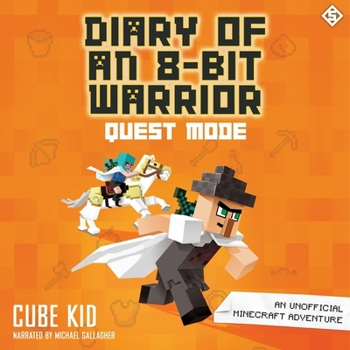 Audio CD Diary of an 8-Bit Warrior: Quest Mode: An Unofficial Minecraft Adventure Book