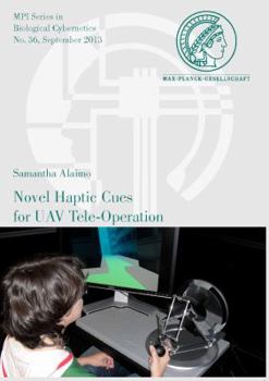 Paperback Novel Haptic Cues for Uav Tele-Operation Book